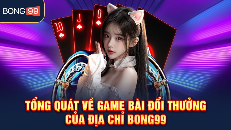 Phân tích tình hình của đối thủ khi chơi game bài đổi thưởng