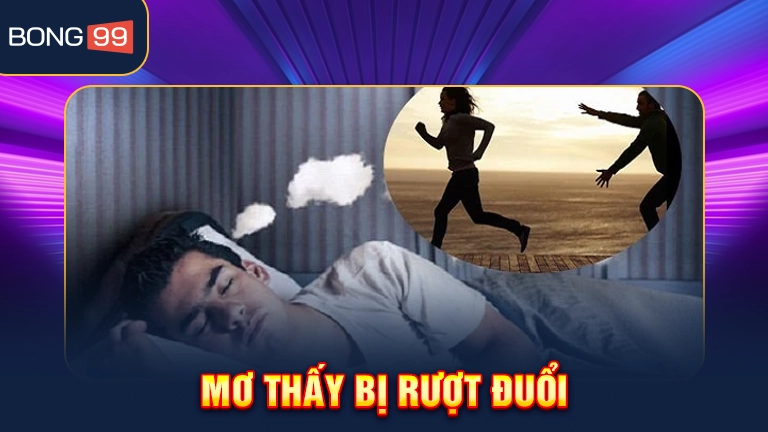 Những Con Số Liên Quan Đến Giấc Mơ Thấy Bị Rượt Đuổi