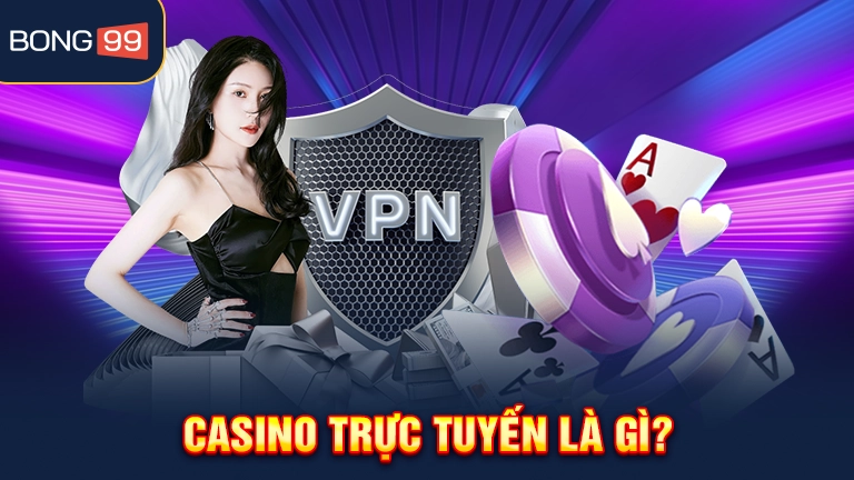 Chơi casino trực tuyến