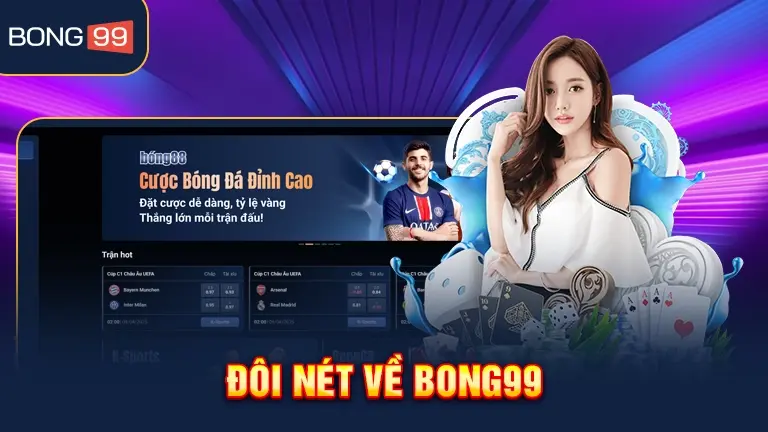 Đôi nét về nhà cái bong99